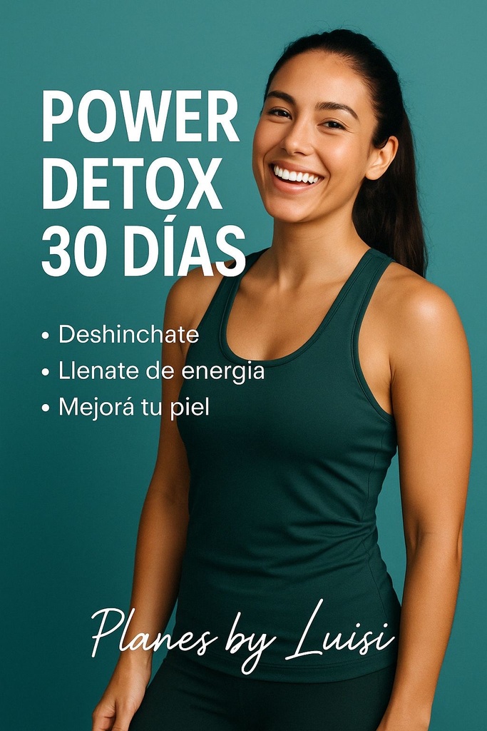 Plan power Detox + productos ( Complemento power, Colageno y Té chupa panza)
